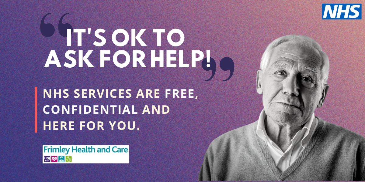 its ok to ask for help, nhs services are free, confidential and here for you with image of older man in black and white